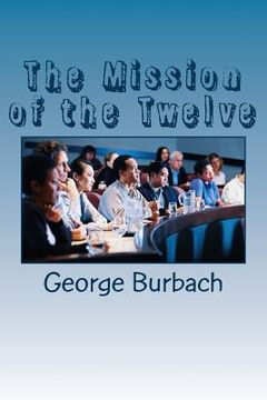 portada The Mission of the Twelve (en Inglés)