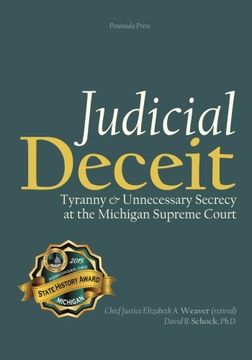portada Judicial Deceit: Tyranny & Unnecessary Secrecy at the Michigan Supreme Court