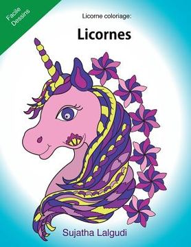 portada Licorne Coloriage: Licornes: Le Petit Livre de Coloriage, Licorne, Coloriage Magique, Livre de Coloriage de Licorne, Licorne Magique (in French)