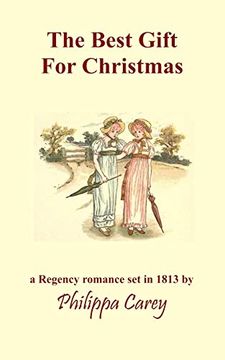 portada The Best Gift for Christmas: A Regency Romance (Philippa Carey) (en Inglés)