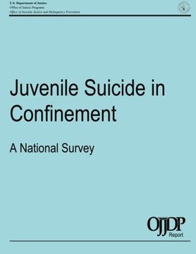 portada Juvenile Suicide in Confinement: A National Survey