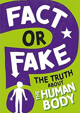 portada Fact or Fake?  The Truth About the Human Body (Paperback)