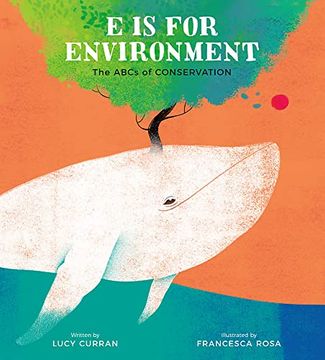 portada E is for Environment: The Abcs of Conservation (en Inglés)