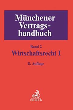 portada Münchener Vertragshandbuch bd. 2: Wirtschaftsrecht i (in German)