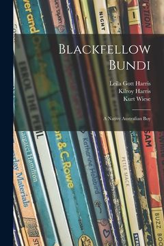 portada Blackfellow Bundi: a Native Australian Boy (en Inglés)