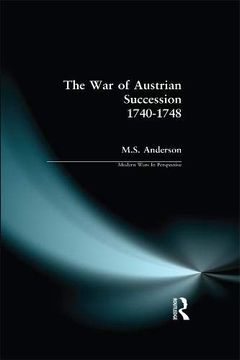 portada The war of Austrian Succession 1740-1748 (Modern Wars in Perspective) (en Inglés)