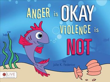 portada anger is okay violence is not (en Inglés)