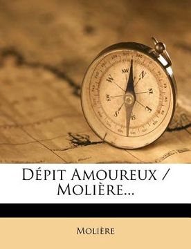 portada Dépit Amoureux / Molière... (en Francés)