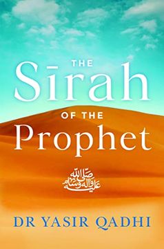 portada The Sirah of the Prophet (Pbuh): A Contemporary and Original Analysis (en Inglés)