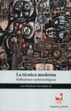 portada La Tecnica Moderna Reflexiones Epistemologicas (in Spanish)