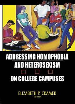 portada Addressing Homophobia and Heterosexism on College Campuses (en Inglés)