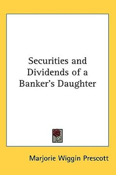 portada securities and dividends of a banker's daughter (en Inglés)