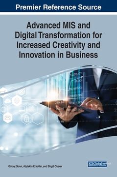 portada Advanced MIS and Digital Transformation for Increased Creativity and Innovation in Business