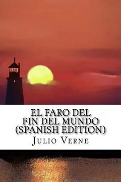 portada El Faro del Fin del Mundo (Spanish Edition) (in Spanish)