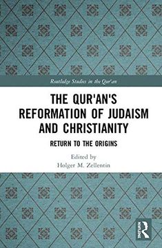 portada The Qur'an's Reformation of Judaism and Christianity: Return to the Origins (Routledge Studies in the Qur'an) (en Inglés)