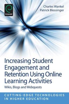 portada Increasing Student Engagement and Retention Using Online Learning Activities: Wikis, Blogs and Webquests 