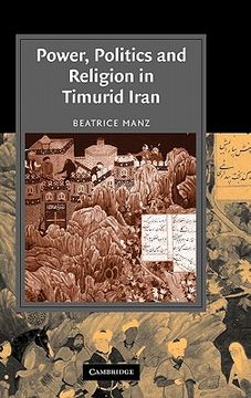portada Power, Politics and Religion in Timurid Iran (Cambridge Studies in Islamic Civilization) (en Inglés)