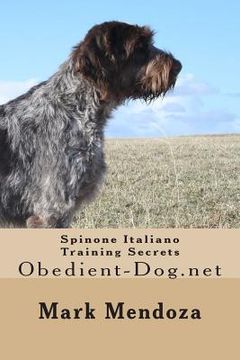 portada Spinone Italiano Training Secrets: Obedient-Dog.net (en Inglés)
