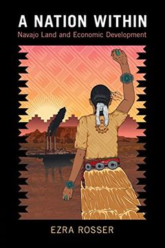 portada A Nation Within: Navajo Land and Economic Development (en Inglés)
