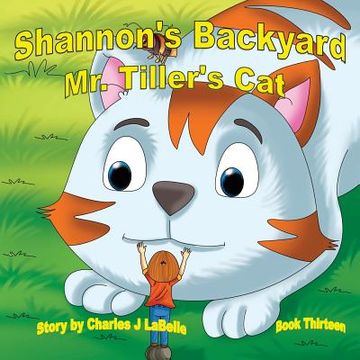 portada Shannon's Backwayd Mr. Tiller's Cat Book Thirteen (en Inglés)