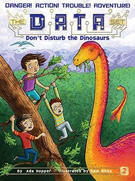 portada Don't Disturb the Dinosaurs (The DATA Set)
