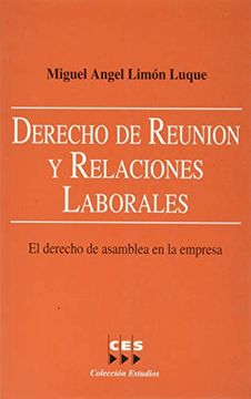 portada Derecho de reunion y relaciones laborales : el derecho de asamblea en