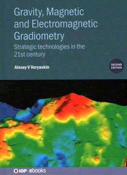 portada Gravity, Magnetic and Electromagnetic Gradiometry (Second Edition): Strategic technologies in the 21st century (en Inglés)
