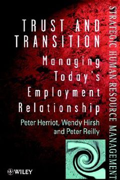 portada trust and transition: managing today's employment relationship (en Inglés)