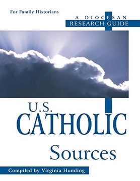 portada U. S. Catholic Sources: A Diocesan Research Guide 