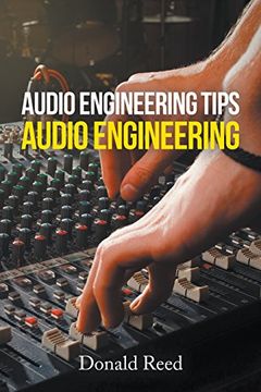 portada Audio Engineering Tips: Audio Engineering (in English)