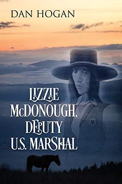 portada Lizzie Mcdonough, Deputy U. S. Marshal (en Inglés)