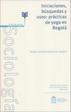 portada Iniciaciones, Búsquedas y Usos: Prácticas de Yoga en Bogotá