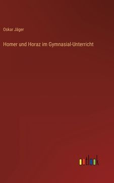 portada Homer und Horaz im Gymnasial-Unterricht (in German)