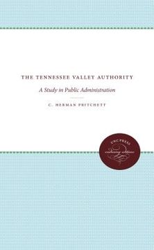 portada The Tennessee Valley Authority: A Study in Public Administration (in English)