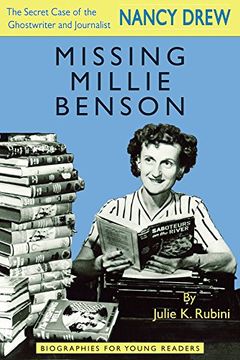 portada Missing Millie Benson: The Secret Case of the Nancy Drew Ghostwriter and Journalist (Biographies for Young Readers)