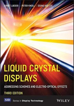 portada Liquid Crystal Displays: Addressing Schemes and Electro–Optical Effects (Wiley Series in Display Technology) (in English)