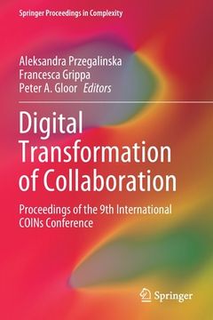 portada Digital Transformation of Collaboration: Proceedings of the 9th International Coins Conference (en Inglés)