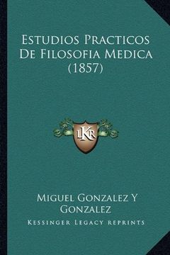 portada Estudios Practicos de Filosofia Medica (1857) (in Spanish)