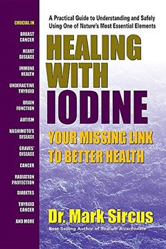 portada Healing With Iodine: Your Missing Link to Better Health (en Inglés)