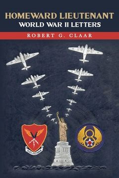 portada Homeward Lieutenant: World War II Letters (en Inglés)