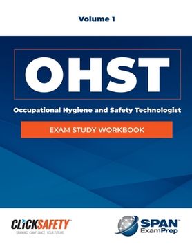 portada Occupational Health & Safety Technologist (Ohst) Exam Study Workbook Vol 1: Revised