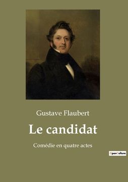 portada Le candidat: Comédie en quatre actes (in French)