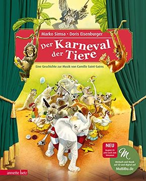 portada Der Karneval der Tiere: Eine Geschichte zur Musik von Camille Saint-Saëns (Mit cd) (Musikalisches Bilderbuch mit cd) (en Alemán)