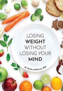 portada Losing Weight without Losing Your Mind (en Inglés)