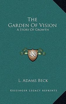 portada the garden of vision: a story of growth