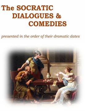 portada The Socratic Dialogues and Comedies (en Inglés)