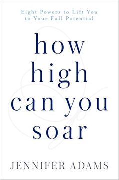 portada How High can you Soar: Eight Powers to Lift you to Your new Potential (in English)