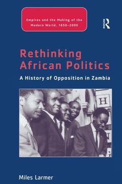 portada Rethinking African Politics: A History of Opposition in Zambia