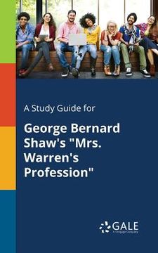 portada A Study Guide for George Bernard Shaw's "Mrs. Warren's Profession" (en Inglés)