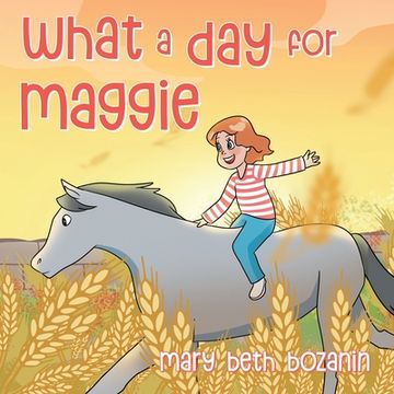 portada What a Day for Maggie (en Inglés)